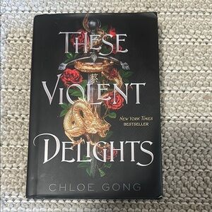 These Violent Delights by Chloe Gong Hardcover